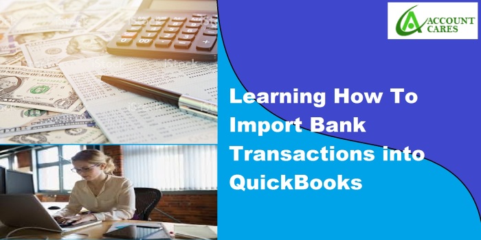 learning-how-to-import-bank-transactions-into-quickbooks