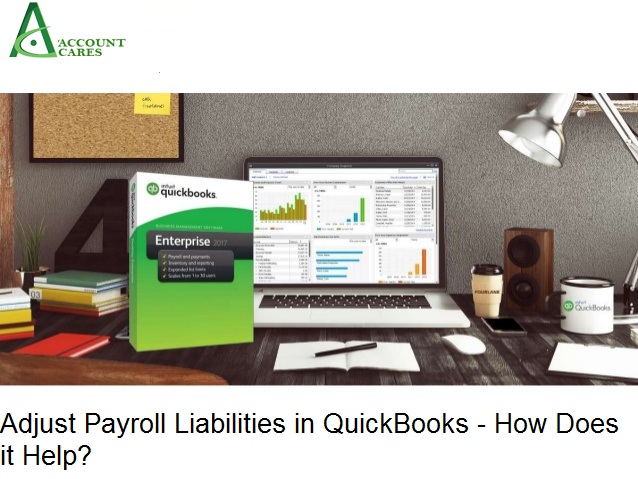 Adjust-Payroll-Liabilities-in-QuickBooks - How-Does-it-Help?